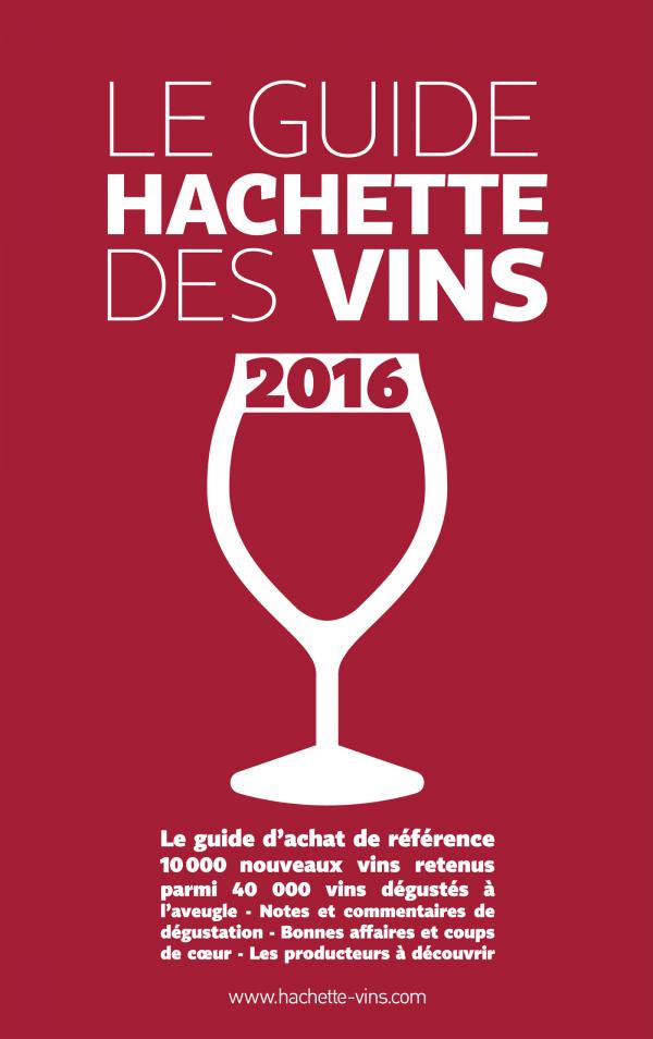 Guide Hachette 2016, Vignobles Dupuy, Château Labadie, Château Laroche Joubert